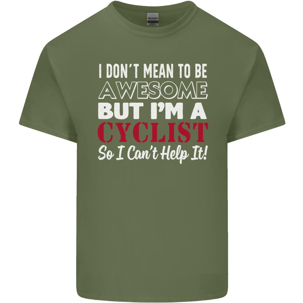 Cycling I Dont Mean to Be Awesome Cyclist Unisexs Light Cotton TShirt