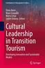 Книга Cultural Leadership In Transition Tourism : Developing Innovative and Sustainable Models