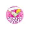 Girls Night Out Giant Pin