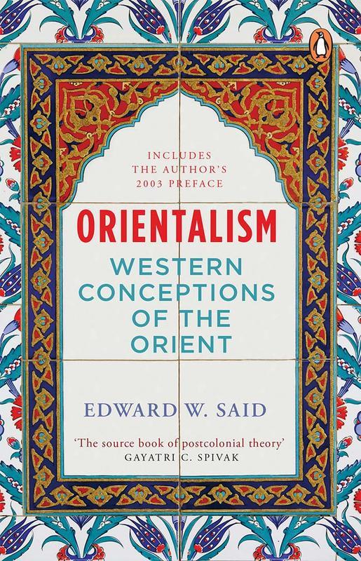 The Orientalism Western Conceptions Of The Orient By Said Edward W. - Paperback Book
