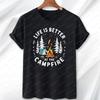 Жизнь лучше у костра Смешная футболка для кемпинга Мужская Женская Повседневный Спортивный Стиль Футболки Модный Топ для Мужчин Подарок на День Отца