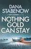 Книга Nothing Gold Can Stay