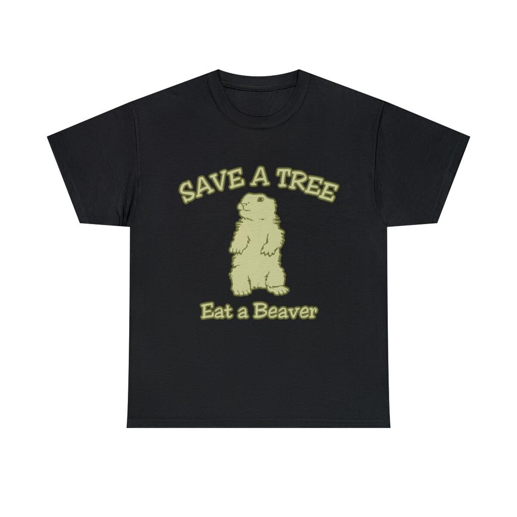 Save A Tree Eat A Beaver Graphic Tee Shirt, S-5XL