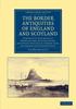 Книга The Border Antiquities Of England And Scotland by Scott, Walter - Paperback