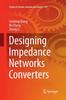 The Designing Impedance Networks Converters : 119 Book