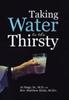 Книга Taking Water To the Thirsty