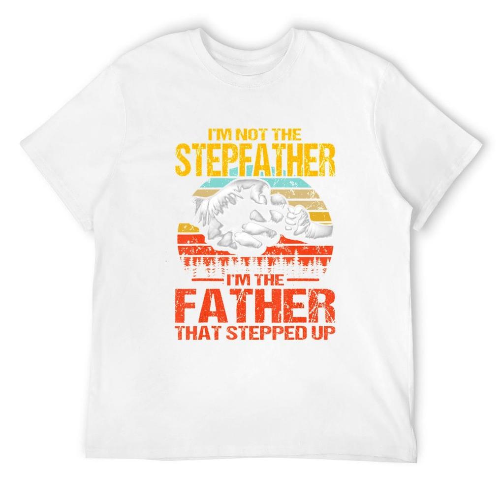 I'm Not The Stepfather I'm The Father That Stepped Up T-Shirt designer shirts animal prinfor boys men clothes