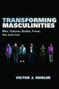 Книга Transforming Masculinities : Men, Cultures, Bodies, Power, Sex and Love