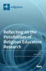 Книга Reflecting On The Possibilities Of Religious Education Research by UNKNOWN - Hardback