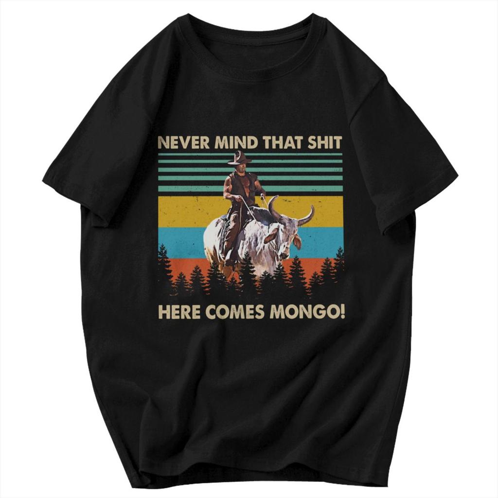 Men T Shirt Never Mind Here Comes Mongo Funny Retro Awesome Cotton Y2K Graphic Quality Unisex Tops T Shirts