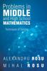 Книга Problems In Middle and High School Mathematics : Techniques of Solving