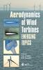 Книга Aerodynamics of Wind Turbines : Emerging Topics