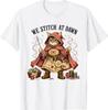 We Stitch At Dawn Funny Sewing Quilting Cat T-Shirt