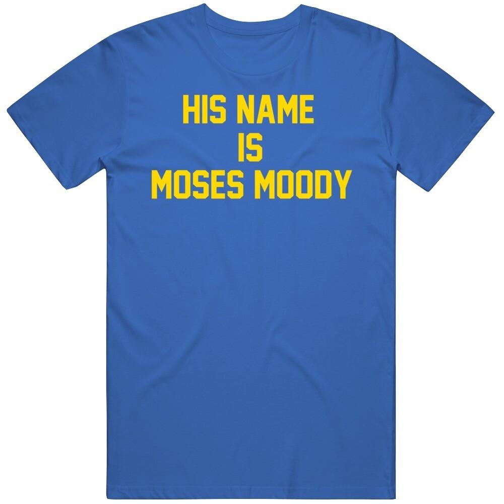 His Name Is Moses Moody Basketball Fan T Shirt Unisex T-Shirt