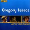 CD GREGORY ISAACS - Lady Of Your Calibe WRCD0013 World Records 1995 UK Reggae, Ska & Dub