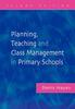 Книга Planning, Teaching and Class Management In Primary Schools
