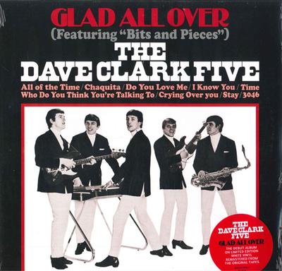Виниловая пластинка DAVE CLARK FIVE - Glad All Over (Белый винил) BMGCAT558C BMG 2021 UK Rock
