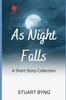 Книга As Night Falls : Short Story Collection : 2
