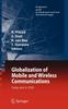 The Globalization of Mobile and Wireless Communications : Today and In 2020 Book
