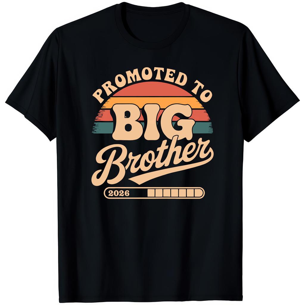 Promoted to Big Brother 2026 graphic 100cotton Unisex Oneck shirt 2026 summer New Unisex Women fashion Y2k Short Sleeve Tshirt