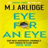 Eye for An Eye by M. J. Arlidge Hardback Book 9781398708181
