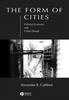 The The Form of Cities : Political Economy and Urban Design Book