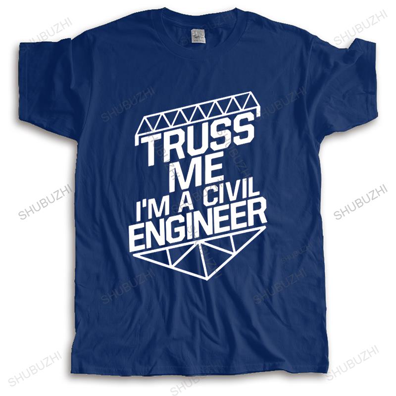 Unisex crew neck tshirt cotton brand teeshirt black Truss Me Im A Civil Engineer new arriverd Unisexs short sleeve print tshirt