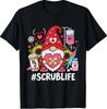 Gnome Nurse Scrub Life Nursing Valentine Day Gnome Lover T-Shirt
