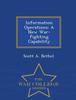 The Information Operations : A New War-Fighting Capability - War College Series Book
