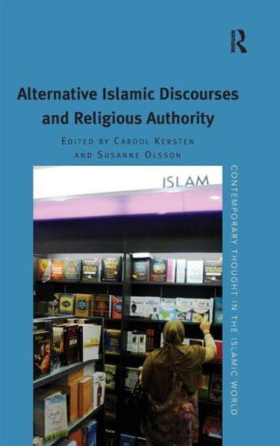 Книга Alternative Islamic Discourses and Religious Authority