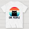Ew People Funny Cat Cotton Summer Casual Cool Loose T-Shirt