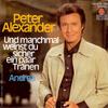 7inch Record PETER ALEXANDER - Und Manchmal Weinst Du Sicher Ein P LP200250501 Ariola 1979 Austria Pop Used