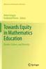 The Towards Equity In Mathematics Education : Gender, Culture, and Diversity Book