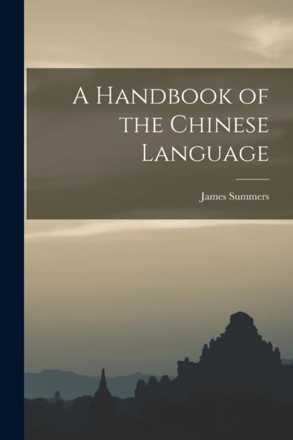 Книга A Handbook of the Chinese Language
