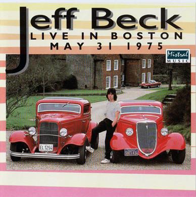 CD JEFF BECK - Live In Boston 31 мая 1975 MM9118 MISTRAL MUSIC 1991 Люксембург Рок Б/У