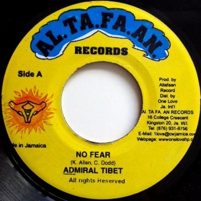 7-дюймовая пластинка ADMIRAL TIBET - No Fear NONE Al.Ta.Fa.An. 2003 Ямайка Регги, Ска и Даб Б/У