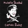 CD MICHELLE SHOCKED - Captain Swing 8388782 Mercury 1989 Europe Jazz Used