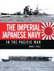 Книга The Imperial Japanese Navy In the Pacific War