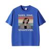 Retro Sure Fine Whatever The Xfiles Print Tshirts Unisex Unisex Casual Cotton Short Sleeve Loose T Shirt Summer Streetwear Tshirt