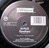 12inch Record M-PLUS - Questions UND1055 Underground 2000 Italy Dance & Electronica Used
