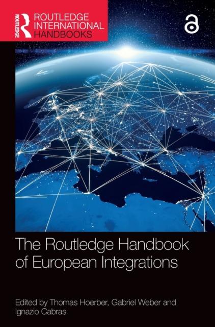 The The Routledge Handbook of European Integrations Book
