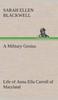 Книга A Military Genius Life of Anna Ella Carroll of Maryland