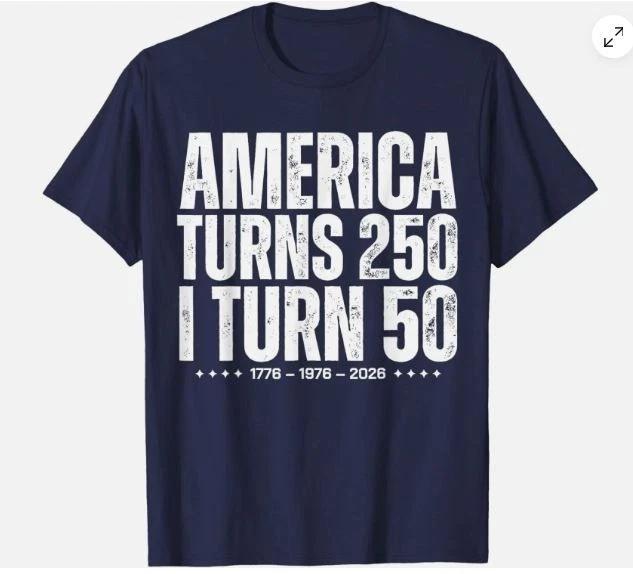 Funny America Turns 250 I Turn 50 1976 50th Birthday Unisex T-Shirt