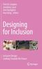 The Designing for Inclusion : Inclusive Design: Looking Towards the Future Book