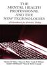 Книга The Mental Health Professional and the New Technologies : A Handbook for Practice Today