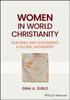 Книга Women In World Christianity : Building and Sustaining a Global Movement
