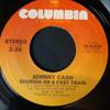 7inch Record JOHNNY CASH - Georgia On A Fast Train 1803058 Columbia 1982 US Folk Used