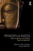 The Mindfulness : Diverse Perspectives On Its Meaning, Origins and Applications Book