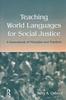 Книга Teaching World Languages for Social Justice : A Sourcebook of Principles and Practices