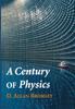 Книга A Century of Physics